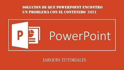 SOLUCIONAR EL PROBLEMA DE POWERPOINT ENCONTRO UN PROBLEMA CON EL CONTENIDO//2021//FACIL Y RAPIDO.