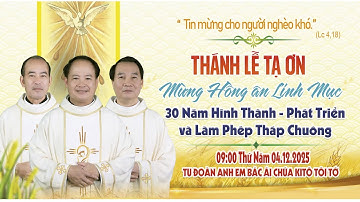 🔴THÁNH LỄ TẠ ƠN MỪNG HỒNG ÂN TÂN CHỨC - 30 NĂM THÀNH LẬP TU ĐOÀN - LÀM PHÉP THÁP CHUÔNG