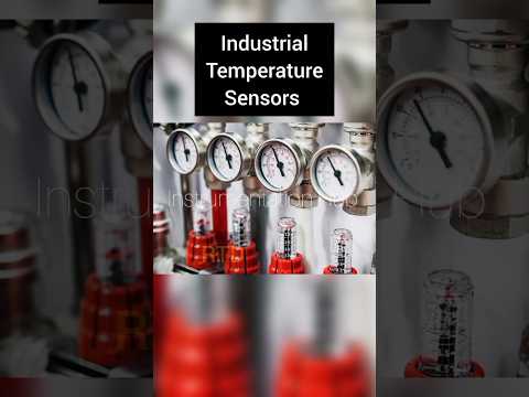 🔻Industrial Temperature Measurement