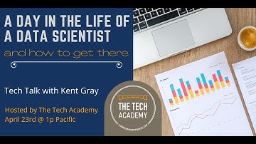 Tech Talk: A Day in the Life of a Data Scientist, and How to Get There