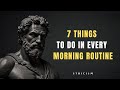 7 HABITS TO DO IN EVERY MORNING ROUTINE (Stoic Routine)