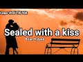 Sealed With A Kiss - Brian Hyland (Lirik) Cover by Lynde T.