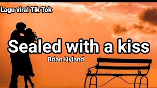 Sealed With A Kiss - Brian Hyland (Lirik) Cover by Lynde T.