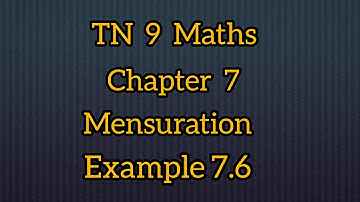 TN samacheer class 9 maths chapter 7 Mensuration Example 7.6 #saimanimaths