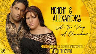 No Te Voy A OLVIDAR 🤔 Monchy &amp; Alexandra  🎹 (Video Concepto) [ Canción INEDITA 😱 ]