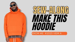 HOODIE SEW-ALONG: KNOW ME PATTERN 2023