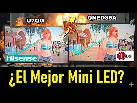 🖥️Hisense U7QG vs LG QNED85A: ¿Cuál te conviene más?🔥