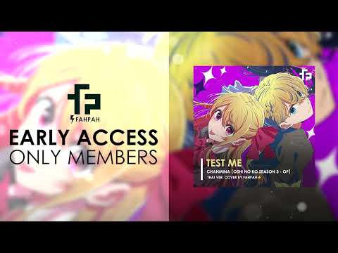 (Thai Version) TEST ME - CHANMINA 【Oshi no ko Season 3 - OP】┃ FAHPAH ⚡