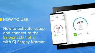 Activate, setup and connect to the Ezlogz ELD 1 of 2 with Cj Sergey Karman | How to Use screenshot 3