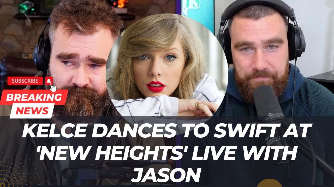 Travis Kelce Dances to Swift's 'Shake It Off' at 'New Heights' Live