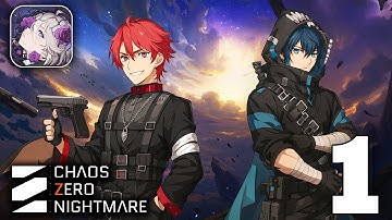 Chaos Zero Nightmare Gameplay Walkthrough Part 1 (iOS, Android)