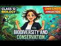 RE-NEET 2026 🔥| Biodiversity and Conservation ONESHOT | Class 12 Biology complete revision 