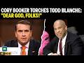Cory Booker Blasts Todd Blanche in Fiery Senate Hearing