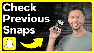 How To Check Previous Snaps In Snapchat