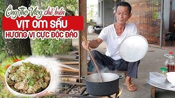 Ông Thọ Làm Món Vịt Om Sấu Hương Vị Cực Độc Đáo | Braised Duck With Dracontomelon