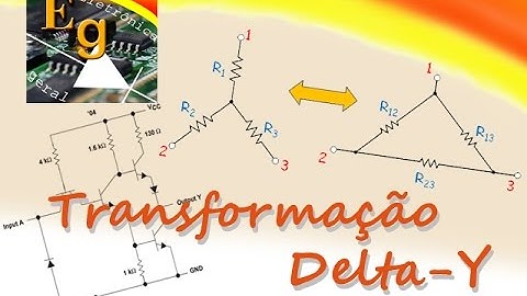 Circuitos Elétricos #9 - Transformação  Triângulo Estrela (Delta ⇌ Y)