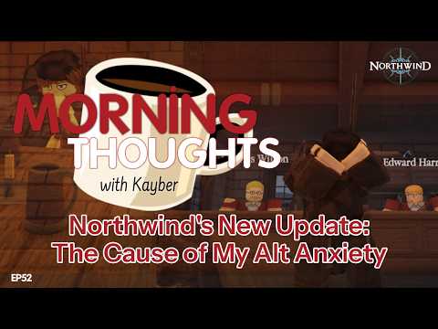 Northwind's New Update: The Cause of My ALT Anxiety