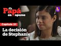 Stephanie no sabe si perdonar o no a Cristóbal | Papá en apuros