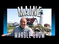 Welcome to the maine marble show 2023