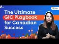 The ultimate gic playbook for canadian success  idp india  study abroad expert