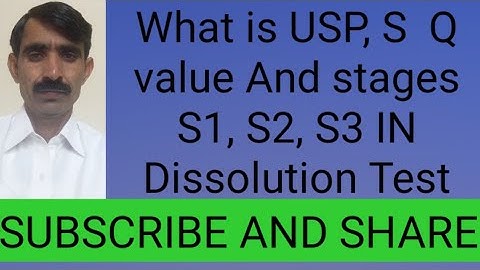 Dissolution Test, USP, S Q value, S1, S2, S3 stages