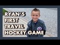 RYAN'S FIRST TRAVEL ICE HOCKEY GAME