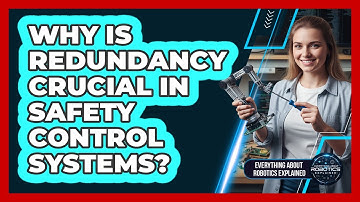 Why Is Redundancy Crucial In Safety Control Systems?