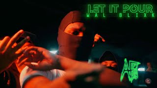 Wal Blixk - Let It Pour (Official Music Video) Dir. @affiliatedfilms| @quay_blaze