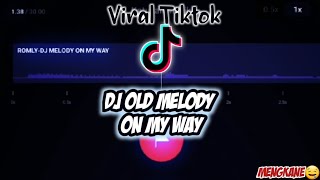 DJ OLD MENGKANE||DJ ON MY WAY SLOW||STORY WA 30 DETIK