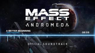 Video thumbnail of "Mass Effect Andromeda OST - A Better Beginning"