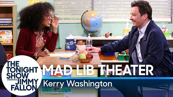 Mad Lib Theater with Kerry Washington