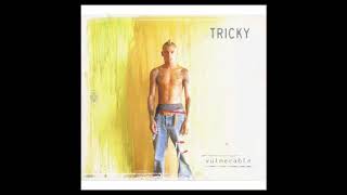 Tricky - Stay |  Vulnerable