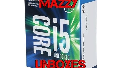 Intel Core i5 7600K Kaby Lake CPU - New PC Build preview