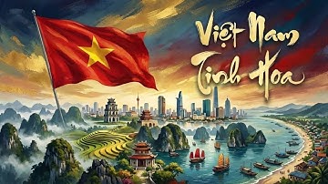 Việt Nam Tinh Hoa (Animation MV) | Nguyễn Hải Phong