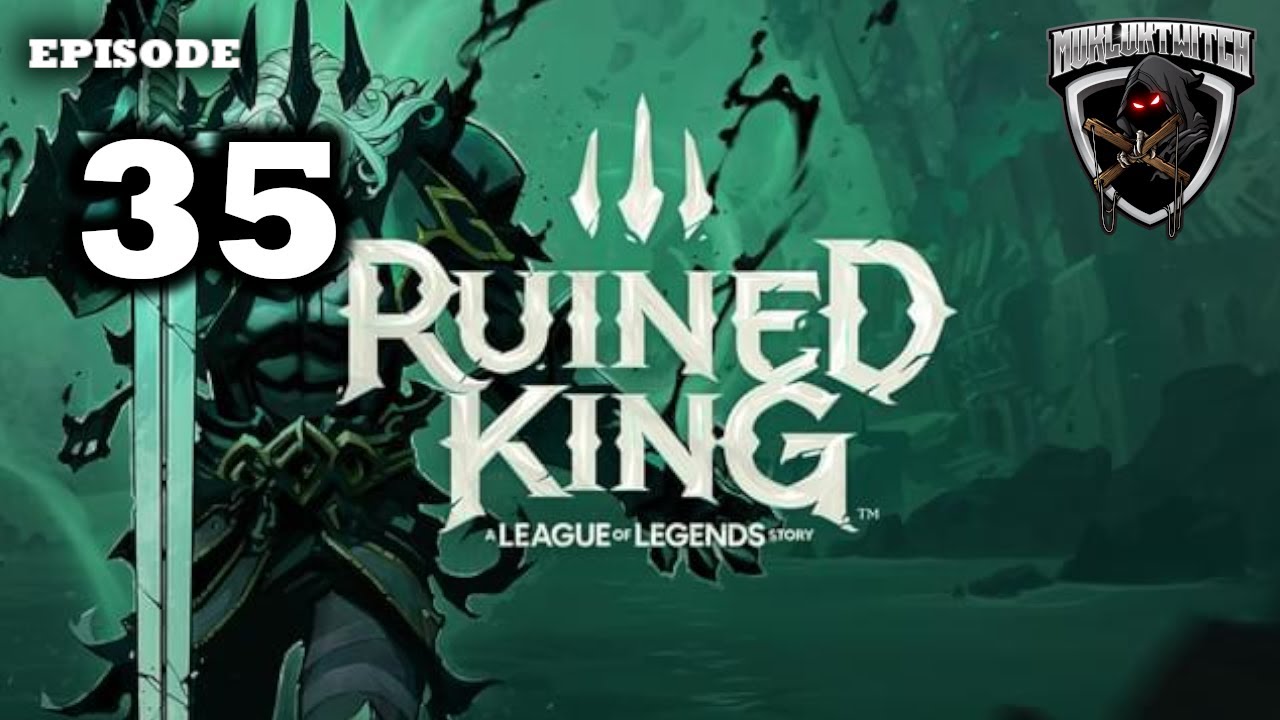 Mukluk Plays Ruined King: A League of Legends Story Part 35