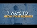 7 Ways to Grow Your Business Quickly | Brian Tracy
