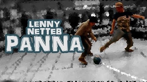 LENNY NETTEB PANNA Tutorial (Panna) - Street Tutorials