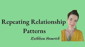 Why We Repeat Relationship Patterns