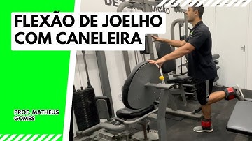 Flexão de joelho com caneleira - prof. Matheus Gomes