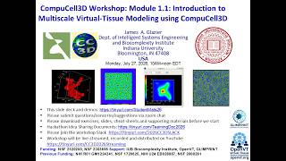 CompuCell3D WS 2026: 1.1: Introduction to CC3D [James Glazier] July 27, 2026