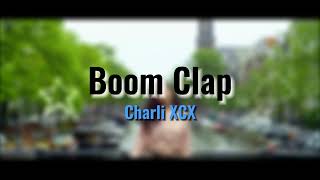 Charli XCX - Boom Clap (From A Fault In Our Stars) (Audio) REMAKE