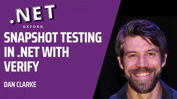 Snapshot Testing in .NET with Verify - Dan Clarke