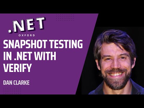 Snapshot Testing in .NET with Verify - Dan Clarke