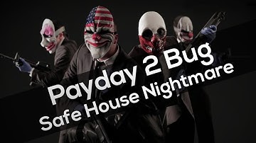 Payday 2: Safe House Nightmare - Overkill Bug!