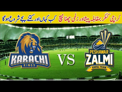 Psl 9 Karachi Kings vs Peshawar Zalmi Match 6 Schedule & Timetable