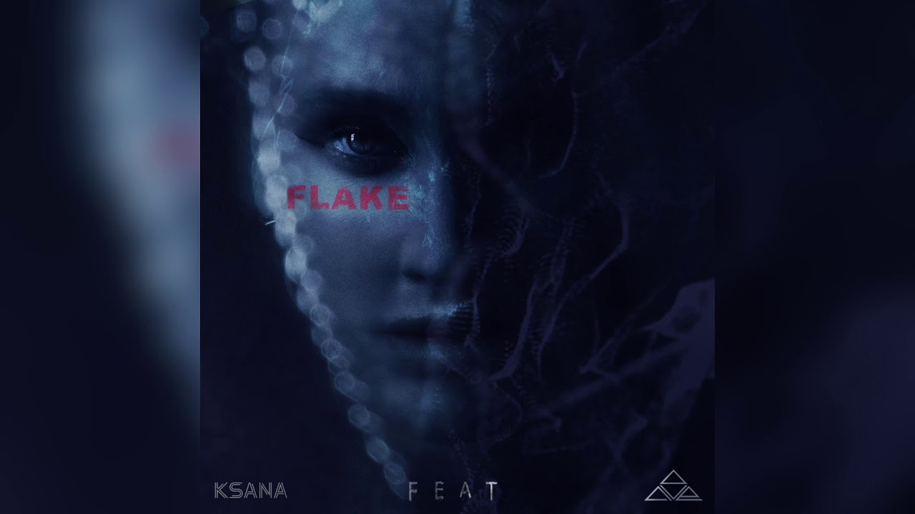 Tonton KSANA feat AVE (КСАНА СЕРГИЕНКО И ЕГОР АВЕРЬЯНОВ) - FLAKE di YouTube