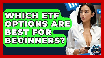 Which ETF Options Are Best For Beginners? - Stock and Options Playbook