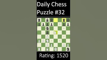 Daily Chess Puzzle no.32 #shorts