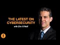 Eric O&#39;Neill - The Latest on Cybersecurity