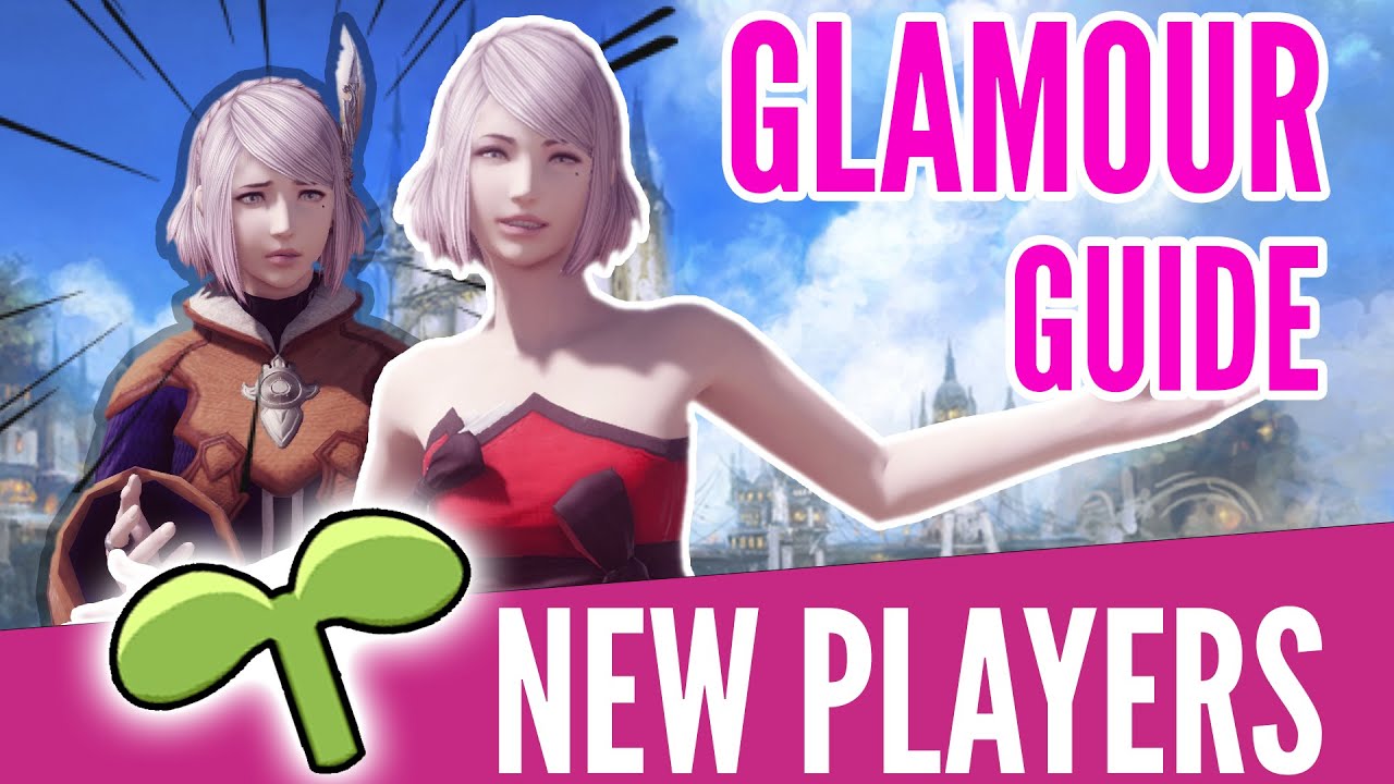 FFXIV | Glamour Guide For NEW PLAYERS! ♥